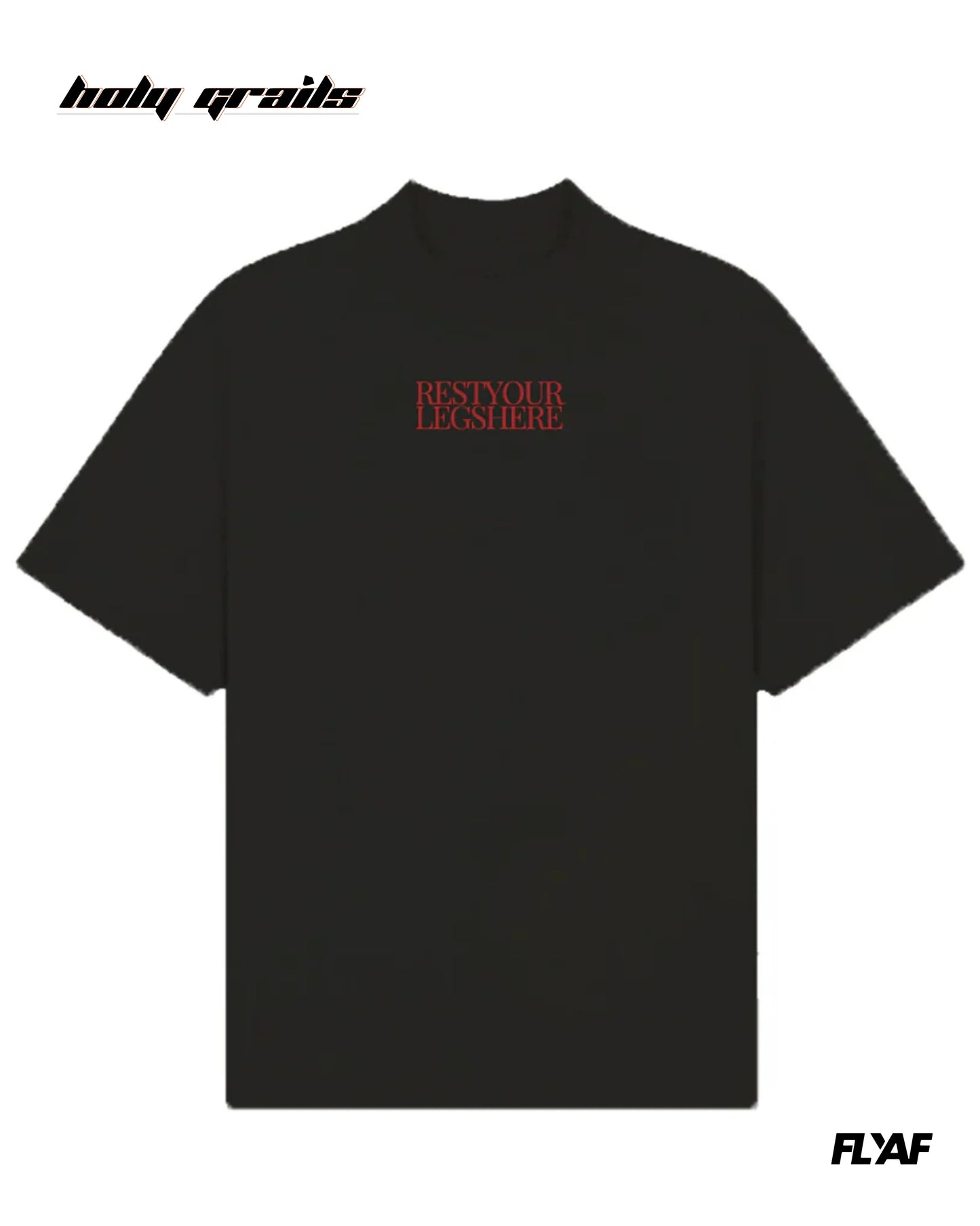 Rest Your Legs Oversize Tee HG x FLYAF